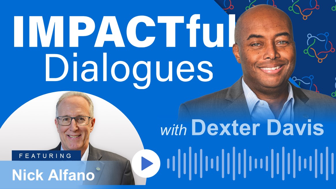 IMAPCTful Dialogues podcast with host Dexter Davis featuring guest Nick Alfano